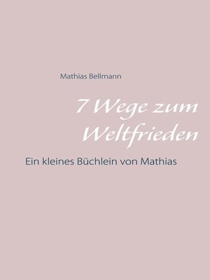 cover image of 7 Wege zum Weltfrieden